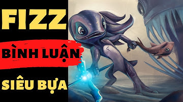 [LOL Mobile] Liên Minh : Tốc Chiến Fizz l Fizz Mùa Này Vẫn Rất Mạnh - Hướng Dẫn Chơi Fizz