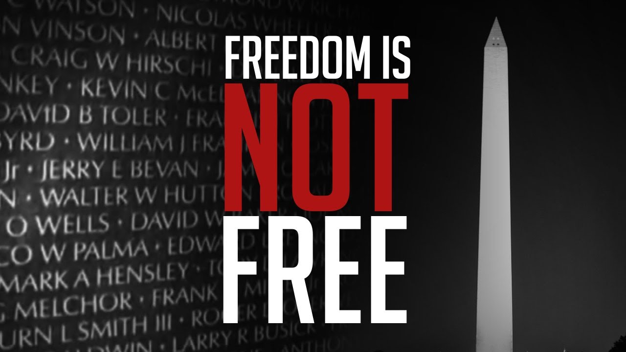 MEMORIAL DAY VIDEO | Freedom Is Not Free - YouTube