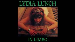 Lydia Lunch ‎– In Limbo (Full Album) 1984