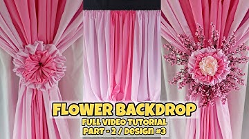 Flower Backdrop Part 2 / Design 3 Full Video Tutorial #backdrop #flower #diy #tutorial  #decor