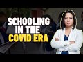 Schooling In The Covid Era | Faye D'Souza