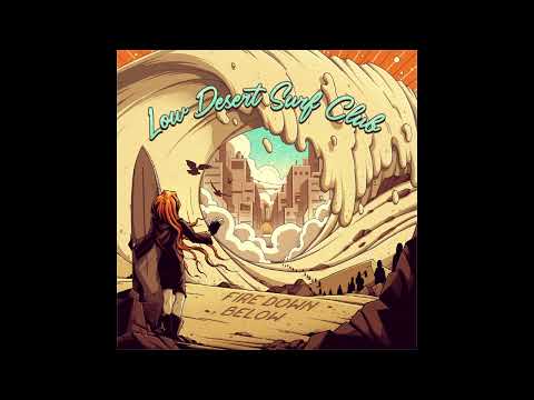 Fire Down Below - Low Desert Surf Club (Full Album) | Ripple Music - 2023
