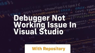 debugger not working issue in visual studio