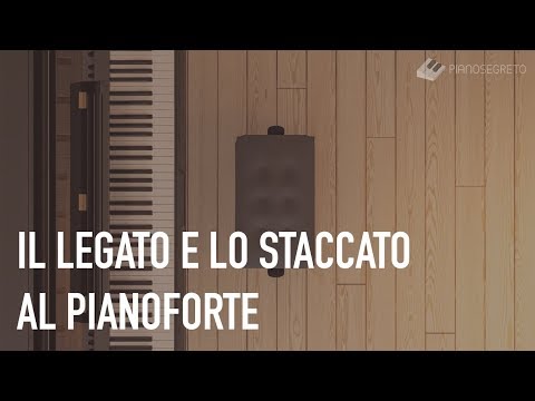 Video: Come Suonare Il Legato Al Pianoforte