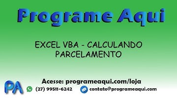 EXCEL VBA - CALCULANDO PARCELAMENTO