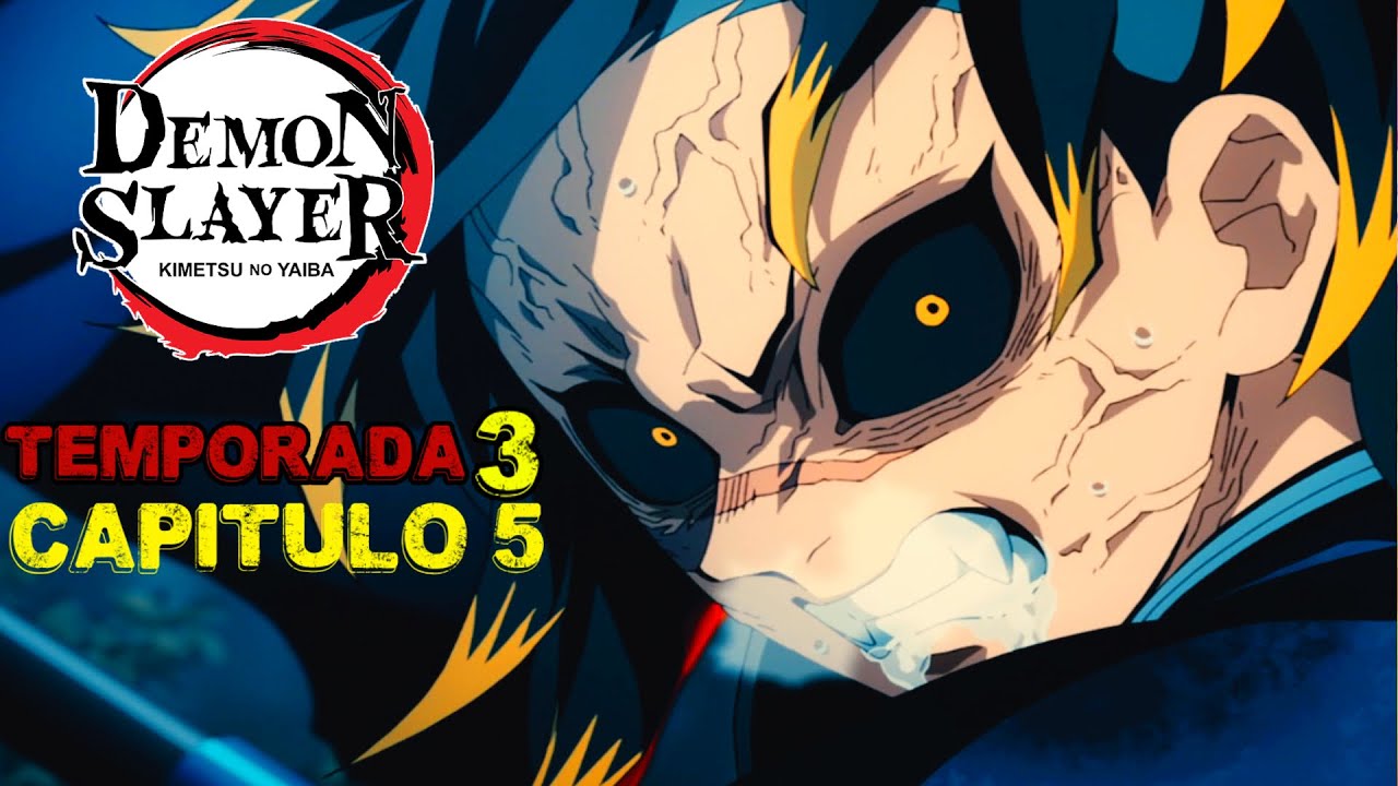 DEMON SLAYER TEMPORADA 3 CAPITULO 5