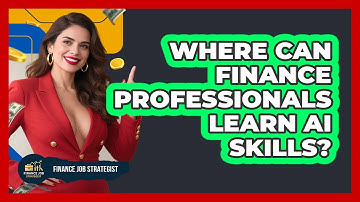 Where Can Finance Professionals Learn AI Skills? - Finance Job Strategist