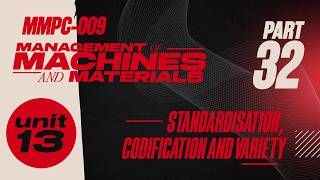 IGNOUMBA JOURNEY MMPC:009 MANAGEMENT OF MACHINES AND MATERIALS | PART - 32