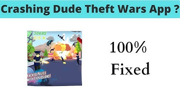 Fix Auto Crashing Dude Theft Wars App/Keeps Stopping App Error in  Phone | Apps stopped on Android