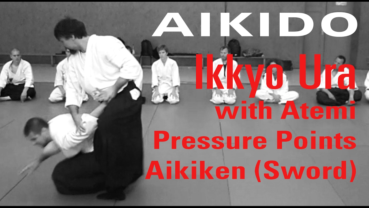 Aikido Technique Ikkyo Ura with Atemi, Pressure Points, Aikiken (Sword