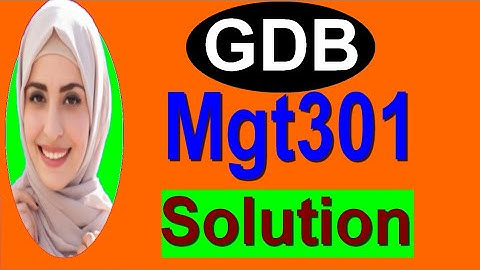 Mgt301 gdb solution|| Mgt301 gdb spring 2020|| Mgt301 gdb solved