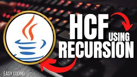 HCF of two numbers using Recursion in Java | Easy Coding