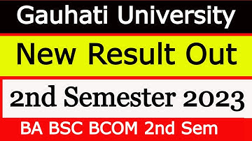 2nd Semester New Result 2023 || BA BSC BCOM || Gauhati University Result 2023 || MAJOR & GENERAL