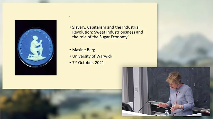 Maxine Berg | Slavery, Capitalism, and the Industr...