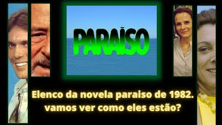 Novela Paraíso De 1982. Antes E Depois