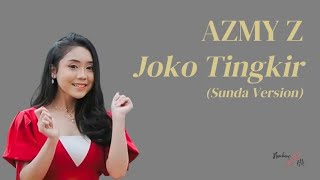Joko Tingkir [Sunda Version] - Azmy Z (Video Lirik) || High Quality Audio