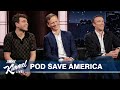 Pod Save America Hosts on Writing Jokes for Obama &amp; Possibility of Biden Stepping Down