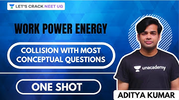 Work Power Energy - Collision with Conceptual Questions | NEET 2021/2022 | NEET Physics