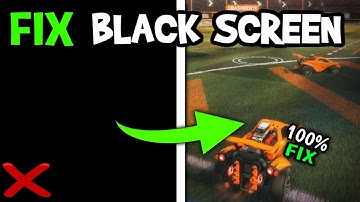 How To Fix Black Screen in Rocket League (Easy Steps)