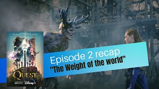 The Quest Episode 2 Recap: The Weight of the World