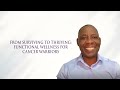 FROM SURVIVING TO THRIVING: FUNCTIONAL WELLNESS FOR CANCER WARRIORS