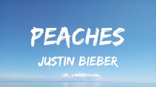 Justin Bieber - Peaches (Lyrics) Ft. Daniel Caesar, Giveon - Gunna, Kane Brown, Fuerza Regida, Grupo