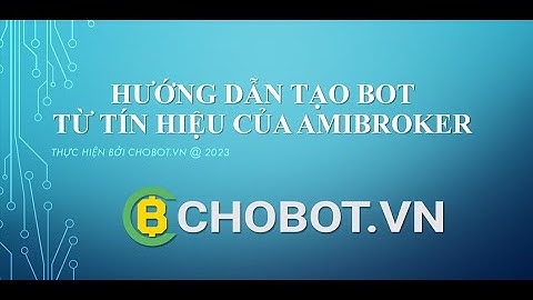 Hướng dẫn Tạo Bot Tín hiệu AmiBroker
