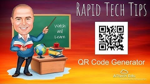 Rapid Tech Tip - Using a QR Code Generator - QR Codes in the Classroom - iOS 11