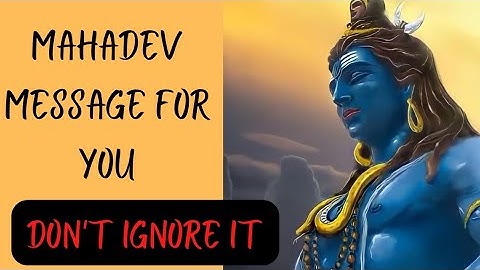🕉️ Mahadev message for you| lord shiva message|💌 urgent message from Mahadev