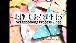 Using Older Supplies Scrapbooking Process #23 / Magical Kisses