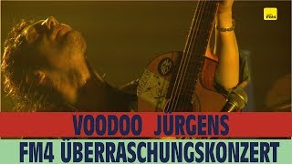 Voodoo Jürgens || live @ FM4 Überraschungskonzert 2017 (full)