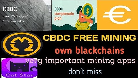 #cbdc new mining app own #blockchain don