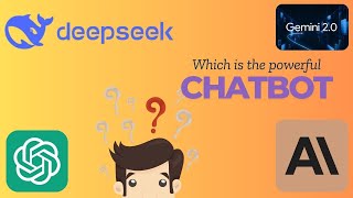Which Is The Powerful Chatbot ?
