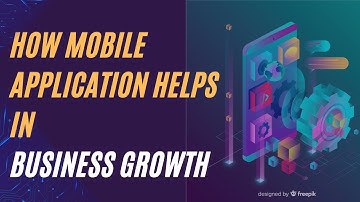 Boost Your Business Growth: The Impact of Mobile Applications