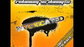 Relanium vs.Danny-S feat.Miss Laila - INTOXICATED (TAITO Remix Edit)