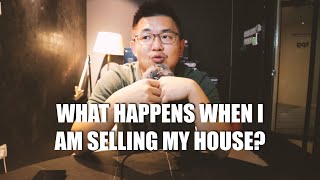 ASKING SEAN #020 | What happens when I am selling my house?