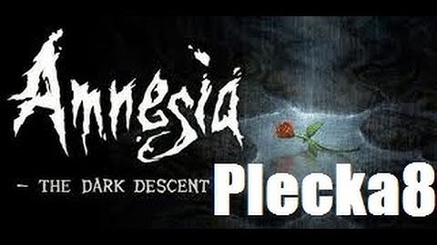[VPNH8]Amnesia:The dark descent(Custome story)Lost The Lights HQ Part 1