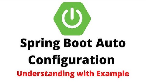 Spring Boot Auto Configuration | Example