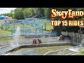 Top 15 rides at story land