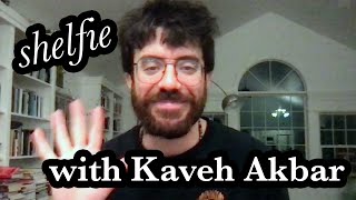 Shelfie with Kaveh Akbar by Waterstones 467 views 1 month ago 4 minutes, 54 seconds