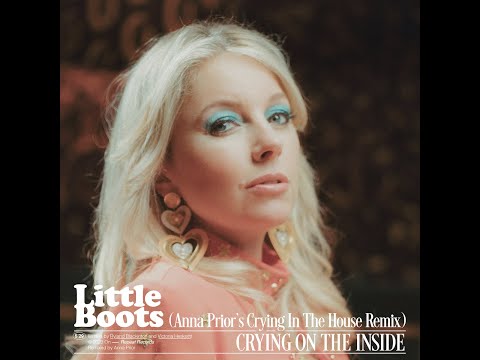 Little Boots - Crying On The Inside (Anna Prior's Crying In The House Remix)