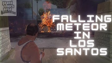 Falling Meteor In Los Santos | Gta San Andreas  Meteor Mod Gameplay | Gta San Andreas Gameplay