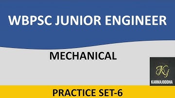 WBPSC/JUNIOR ENGINEER/ MECHANICAL/PRACTICE SET-6