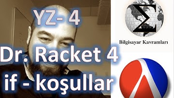 Dr. Racket (Lisp) 4: Koşullar : if ve cond komutları