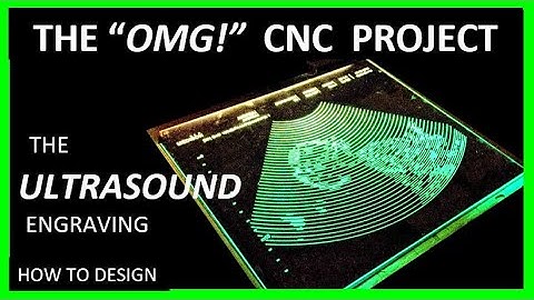 The $1,000 CNC Project - LED Engraved Ultrasound [ULTIMATE Baby Shower Gift] - Garrett Fromme