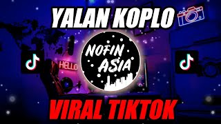 DJ YALAN SETENGAH KOPLO VIRAL TIKTOK | REMIX FULL BASS TERBARU 2020