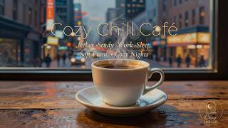 Warm Twilight at Cozy Chill Café ☕Soft Piano Ambience for Reading, Study & Sleep