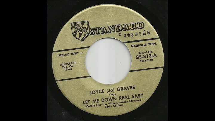 Joyce (Jo) Graves - Let Me Down Real Easy
