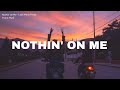 [Vietsub   Lyrics] Nothin