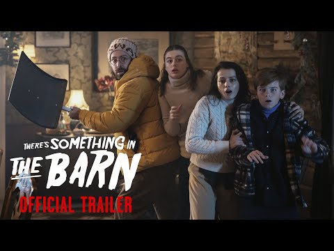 THERE'S SOMETHING IN THE BARN – Official Trailer (HD)